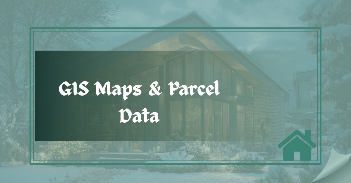 GIS Maps & Parcel Data